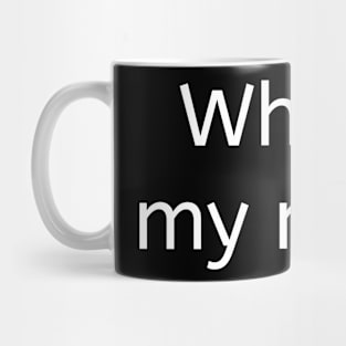 What is my name Mug